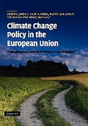 Seller image for Climate Change Policy in the European Union : Confronting the Dilemmas of Mitigation and Adaptation? for sale by AHA-BUCH GmbH