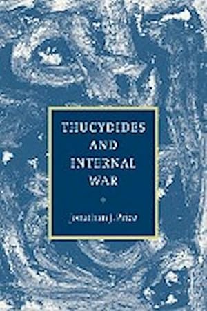 Immagine del venditore per Thucydides and Internal War venduto da AHA-BUCH GmbH