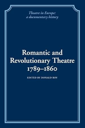 Immagine del venditore per Romantic and Revolutionary Theatre, 1789 1860 venduto da AHA-BUCH GmbH