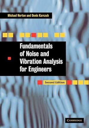 Immagine del venditore per Fundamentals of Noise and Vibration Analysis for Engineers venduto da AHA-BUCH GmbH