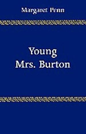 Bild des Verkufers fr Young Mrs. Burton zum Verkauf von AHA-BUCH GmbH