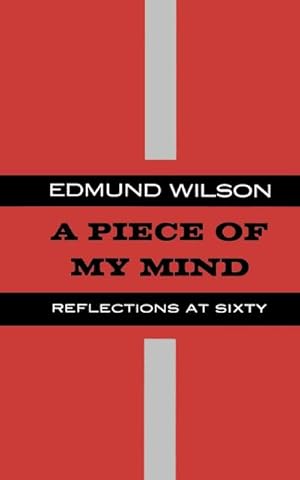 Seller image for A Piece of My Mind : Reflections at Sixty for sale by AHA-BUCH GmbH