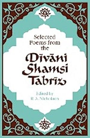 Bild des Verkufers fr Selected Poems from the D V Ni Shamsi Tabr Z zum Verkauf von AHA-BUCH GmbH