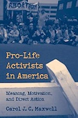 Bild des Verkufers fr Pro-Life Activists in America zum Verkauf von AHA-BUCH GmbH