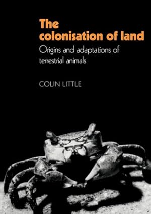 Bild des Verkufers fr The Colonisation of Land : Origins and Adaptations of Terrestrial Animals zum Verkauf von AHA-BUCH GmbH