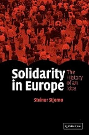 Image du vendeur pour Solidarity in Europe : The History of an Idea mis en vente par AHA-BUCH GmbH