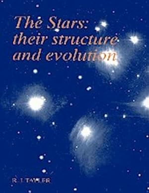 Bild des Verkufers fr The Stars : Their Structure and Evolution zum Verkauf von AHA-BUCH GmbH