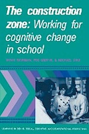 Bild des Verkufers fr The Construction Zone : Working for Cognitive Change in School zum Verkauf von AHA-BUCH GmbH