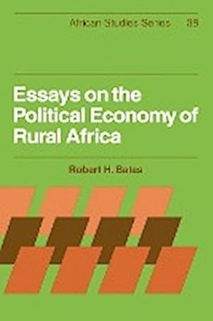 Bild des Verkufers fr Essays on the Political Economy of Rural Africa zum Verkauf von AHA-BUCH GmbH