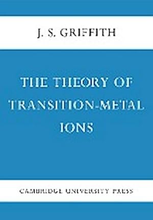 Immagine del venditore per The Theory of Transition-Metal Ions venduto da AHA-BUCH GmbH