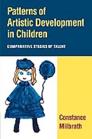 Seller image for Patterns of Artistic Development in Children : Comparative Studies of Talent for sale by AHA-BUCH GmbH
