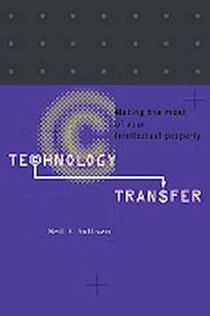 Seller image for Technology Transfer : Making the Most of Your Intellectual Property for sale by AHA-BUCH GmbH