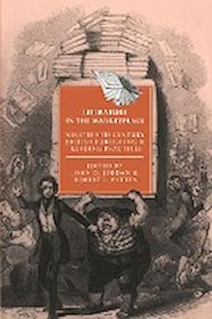 Bild des Verkufers fr Literature in the Marketplace : Nineteenth-Century British Publishing and Reading Practices zum Verkauf von AHA-BUCH GmbH