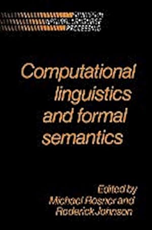 Bild des Verkufers fr Computational Linguistics and Formal Semantics zum Verkauf von AHA-BUCH GmbH