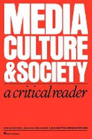 Seller image for Media, Culture & Society : A Critical Reader for sale by AHA-BUCH GmbH