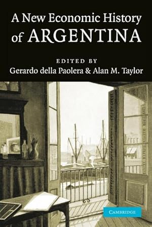 Seller image for A New Economic History of Argentina for sale by AHA-BUCH GmbH