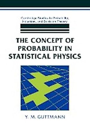 Immagine del venditore per The Concept of Probability in Statistical Physics venduto da AHA-BUCH GmbH