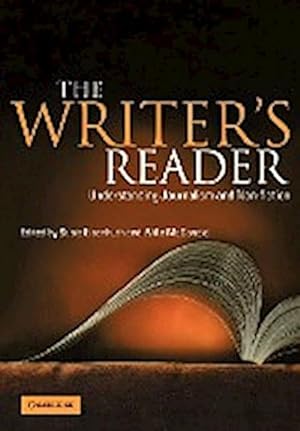 Seller image for The Writer's Reader : Understanding Journalism and Non-Fiction for sale by AHA-BUCH GmbH