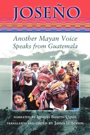 Seller image for Joseo : Another Mayan Voice Speaks from Guatemala for sale by AHA-BUCH GmbH