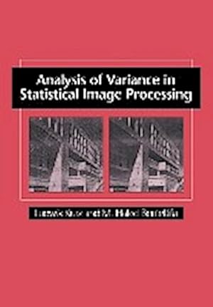 Seller image for Analysis of Variance in Statistical Image Processing for sale by AHA-BUCH GmbH