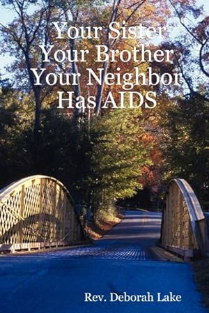 Seller image for Your Sister Your Brother Your Neighbor Has AIDS for sale by AHA-BUCH GmbH