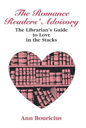 Immagine del venditore per Romance Reader's Advisory : The Librarian's Guide to Love in the Stacks venduto da AHA-BUCH GmbH