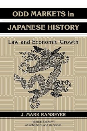 Bild des Verkufers fr Odd Markets in Japanese History : Law and Economic Growth zum Verkauf von AHA-BUCH GmbH