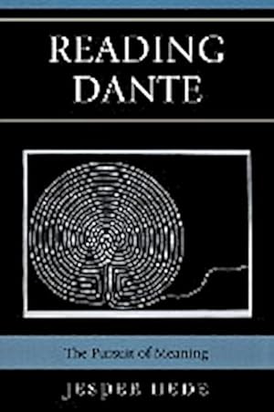 Seller image for Reading Dante : The Pursuit of Meaning for sale by AHA-BUCH GmbH