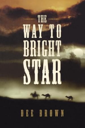 Seller image for The Way To Bright Star for sale by AHA-BUCH GmbH