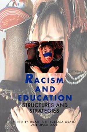 Bild des Verkufers fr Racism and Education : Structures and Strategies zum Verkauf von AHA-BUCH GmbH