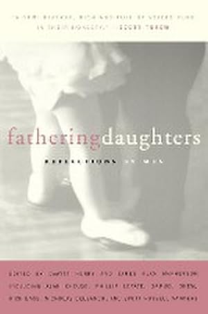 Seller image for Fathering Daughters : Reflections by Men for sale by AHA-BUCH GmbH