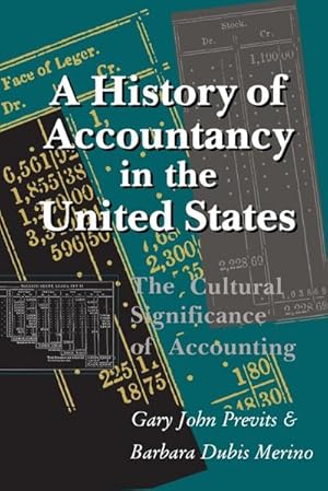 Immagine del venditore per A History of Accountancy in the United States : The Cultural Significance of Accounting. Revised Edition. venduto da AHA-BUCH GmbH