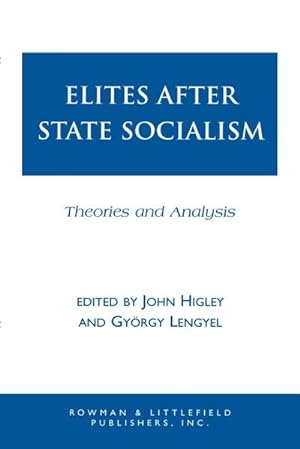 Immagine del venditore per Elites after State Socialism : Theories and Analysis venduto da AHA-BUCH GmbH