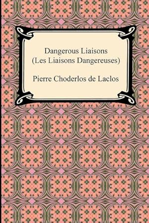 Seller image for Dangerous Liaisons (Les Liaisons Dangereuses) for sale by AHA-BUCH GmbH