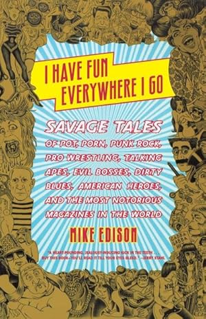Seller image for I Have Fun Everywhere I Go for sale by AHA-BUCH GmbH