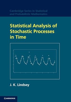 Bild des Verkufers fr Statistical Analysis of Stochastic Processes in Time zum Verkauf von AHA-BUCH GmbH