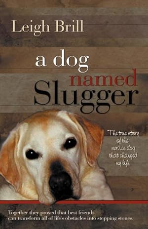 Seller image for A Dog Named Slugger for sale by AHA-BUCH GmbH