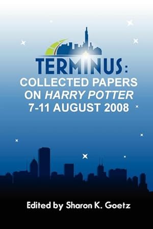 Seller image for Terminus : Collected Papers on Harry Potter, 7-11 August 2008 for sale by AHA-BUCH GmbH