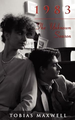 Seller image for 1983 : The Unknown Season for sale by AHA-BUCH GmbH