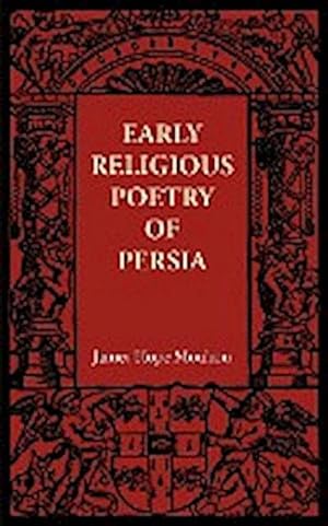 Bild des Verkufers fr Early Religious Poetry of Persia zum Verkauf von AHA-BUCH GmbH