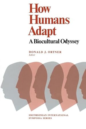 Imagen del vendedor de How Humans Adapt : A Biocultural Odyssey a la venta por AHA-BUCH GmbH