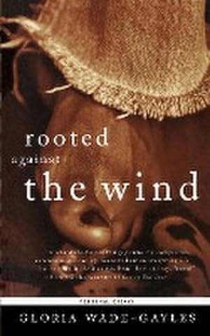 Seller image for Rooted Against the Wind : Personal Essays for sale by AHA-BUCH GmbH