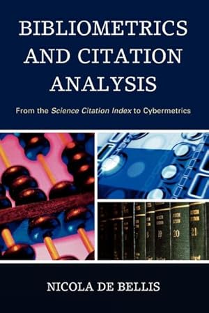 Seller image for Bibliometrics and Citation Analysis : From the Science Citation Index to Cybermetrics for sale by AHA-BUCH GmbH