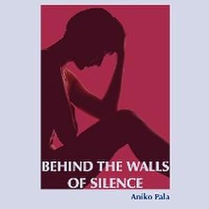 Seller image for BEHIND THE WALLS OF SILENCE for sale by AHA-BUCH GmbH