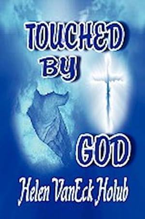 Seller image for Touched by God for sale by AHA-BUCH GmbH