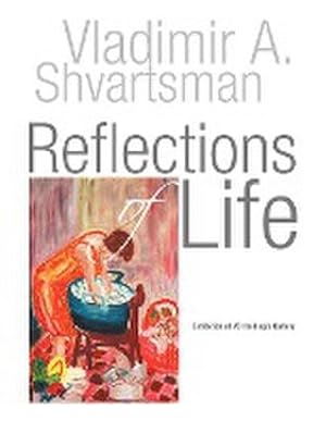 Seller image for Reflections of Life for sale by AHA-BUCH GmbH