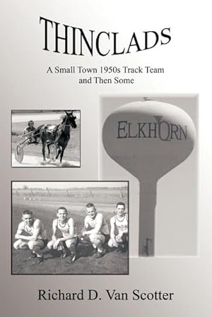 Seller image for Thinclads : A Small Town 1950s Track Team and Then Some for sale by AHA-BUCH GmbH