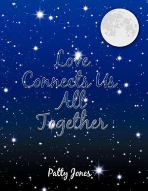 Seller image for Love Connects Us All Together for sale by AHA-BUCH GmbH