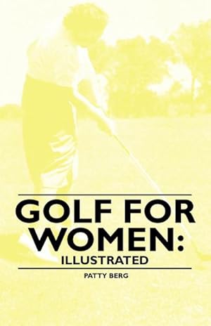 Seller image for Golf for Women : Illustrated for sale by AHA-BUCH GmbH
