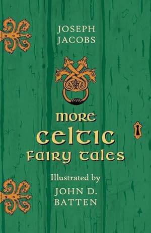 Seller image for More Celtic Fairy Tales - Illustrated by John D. Batten for sale by AHA-BUCH GmbH